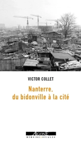 Nanterre, du bidonville à la cité - Victor Collet