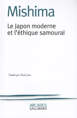 Le Japon moderne et l'éthique samouraï : la voie du Hagakuré - Yukio Mishima