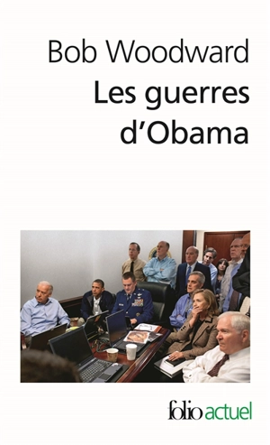 Les guerres d'Obama - Bob Woodward
