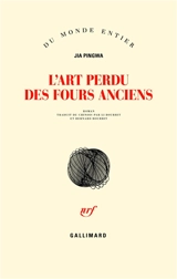 L'art perdu des fours anciens - Pingwa Jia