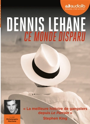 Ce monde disparu - Dennis Lehane