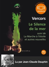 Le silence de la mer. La marche à l'étoile : et autres nouvelles - Vercors