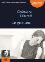Le guetteur - Christophe Boltanski