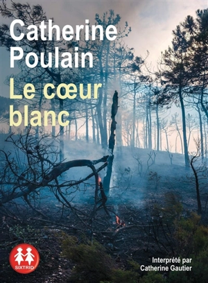 Le coeur blanc - Catherine Poulain