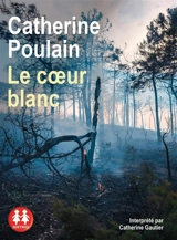 Le coeur blanc - Catherine Poulain
