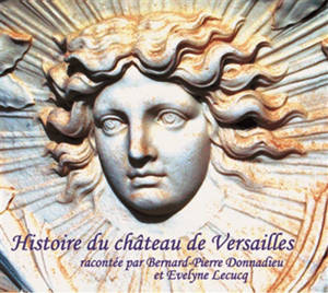 Histoire du château de Versailles - Olivier Mignon