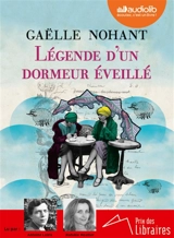 Légende d'un dormeur éveillé - Gaëlle Nohant