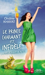 Le prince charmant est infidèle... et la princesse aussi ! - Ondine Khayat
