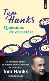 Questions de caractère - Tom Hanks