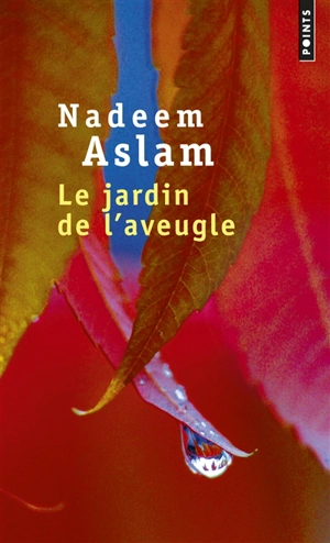 Le jardin de l'aveugle - Nadeem Aslam