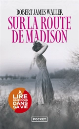 Sur la route de Madison - Robert James Waller