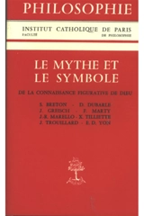 Le Mythe et le symbôle : De la connaissance figurative de Dieu - Institut catholique de Paris