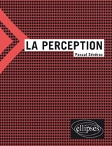 La perception - Pascal Sévérac