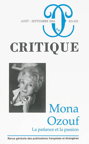 Critique, n° 831-832. Mona Ozouf : la patience et la passion