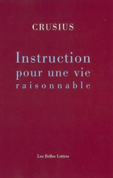 Instruction pour une vie raisonnable - Christian August Crusius