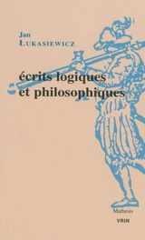 Ecrits logiques et philosophiques - Jan Lukasiewicz