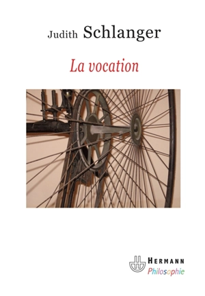 La vocation - Judith Epstein Schlanger