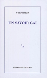 Un savoir gai - William Marx