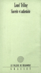 Sincérité et authenticité - Lionel Trilling