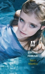 Balco Atlantico - Jérôme Ferrari