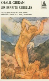 Les esprits rebelles - Khalil Gibran