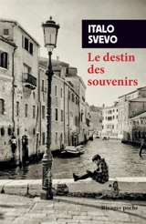 Le destin des souvenirs - Italo Svevo