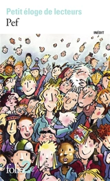 Petit éloge de lecteurs - Pef