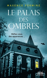 Le palais des ombres - Maxence Fermine