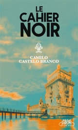 Le cahier noir - Camilo Castelo Branco