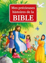 Mes précieuses histoires de la Bible - Dawn Mueller