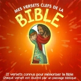 Mes versets clefs de la Bible : 22 versets connus pour mémoriser la Bible, chaque verset est illustré par un passage biblique - Fabiano Fiorin