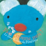 Fais comme moi ! : le livre de bain de Pénélope - Anne Gutman