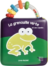 La grenouille verte et ses copains - Catherine Hellier