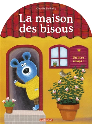 La maison des bisous - Claudia Bielinsky