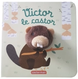 Victor le castor - Hélène Chetaud