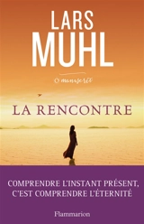 O'manuscrit. Vol. 2. La rencontre - Lars Muhl