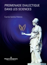 Promenade dialectique dans les sciences - Evariste Sanchez-Palencia