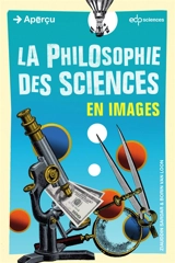 La philosophie des sciences en images - Ziauddin Sardar