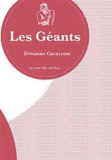 Les géants : histoire naturelle - Ermanno Cavazzoni