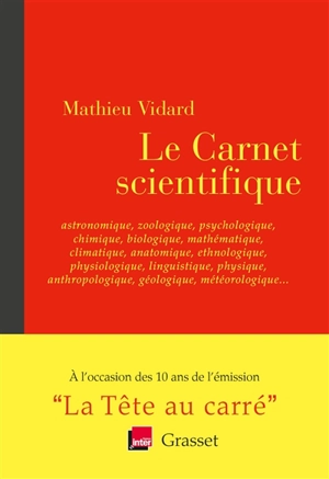 Le carnet scientifique - Mathieu Vidard
