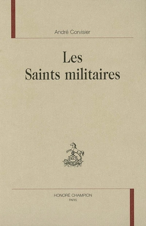 Les saints militaires - André Corvisier