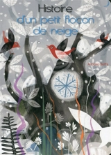Histoire d'un petit flocon de neige - Antonio Boffa