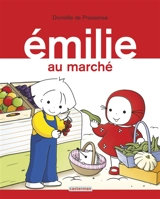 Emilie. Vol. 19. Emilie au marché - Domitille de Pressensé