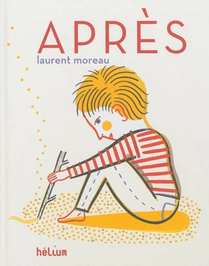 Après - Laurent Moreau