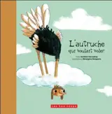 L'autruche qui voulait voler - Aurélien Ducoudray