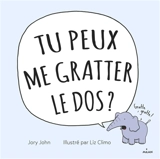 Tu peux me gratter le dos ? - Jory John