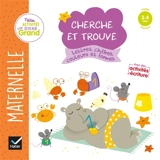 Lettres, chiffres, couleurs et formes : maternelle petite section, 3-4 ans : cherche et trouve - Marie-Françoise Mornet