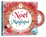 Noël magique : contes et chansons - Coralline Pottiez