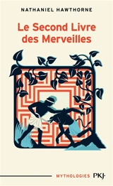 Le second livre des merveilles - Nathaniel Hawthorne