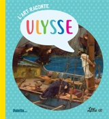 L'art raconte Ulysse - Joséphine Barbereau